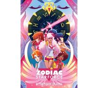 Zodiac Starforce: By The Power Of Astra