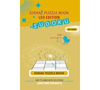 Zodiac Sudoku Puzzle Book: Leo Edition: 400 Easy to Hard Games with Quotes & Solutions | Large Print Brain Games for Adults