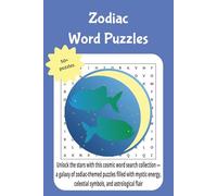 zodiac word puzzles: Unlock the stars with this cosmic word search collection - a galaxy of zodiac-themed puzzles filled with mystic