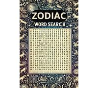Zodiac Word Search: Easy to Read Print, Find Your Cosmic Words, Uncover the Secrets of the Stars, Discover Your Signs Hidden Words, Celestial Secrets Revealed Through Words
