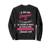 Zodiaque Signe Astro Fille Humour Je suis gémeaux Sweatshirt