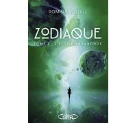 Zodiaque - tome 2 L'étoile vagabonde