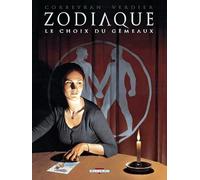Zodiaque, tome 3 : Le choix du gémeaux