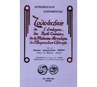 Zodiotechnie De L'embryon, Des Nerfs Crâniens, De La Médecine Hermétique, De L'acupuncture Chinoise