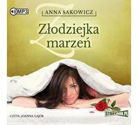 Złodziejka marzeń - Anna Sakowicz (Hörbuch auf Polnisch)