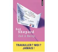 Zoé à Bercy - Zoé Shepard - Points - Poche - Récit