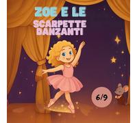Zoe e le scarpette danzanti