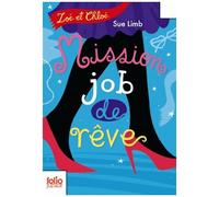 Zoé Et Chloé - Tome 2 - Mission Job De Rêves