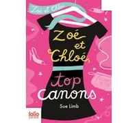Zoé et Chloé, top canons Sue Limb (Auteur), Alice Marchand (Traduction)