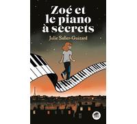 Zoé et le piano à secrets - Julie Safier-Guizard - Oskar - broché - Roman junior
