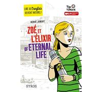 Zoé et l'Élixir of Eternal Life - collection Tip Tongue - A2 intermédiaire - dès 12 ans