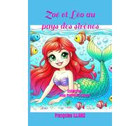 Zoé et Léo au pays des sirènes: Collection "Mes Premiers Livres"