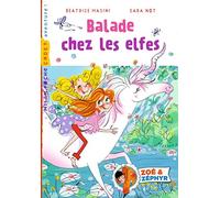 Zoé et Zéphyr, Tome 06: Balade chez les elfes