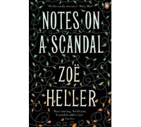 Zoë Heller Notes on a Scandal (Poche)
