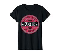 Zoé | La Meilleure Zoé du Monde | Femmes et filles T-Shirt