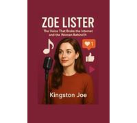 ZOE LISTER: The Voice That Broke the Internet and the Woman Behind It