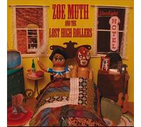 Zoe & The Lost High Roll Muth - Starlight Hotel