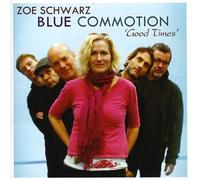 Zoe Schwarz - Good Times [Import]