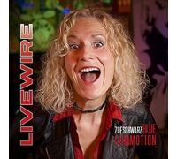 Zoe Schwarz - Livewire