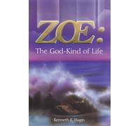 Zoe: The God-Kind of Life