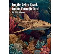 Zoe the Zebra Shark Zooms Through Coral