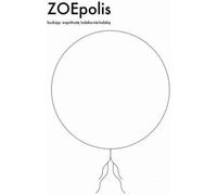 ZOEpolis. Construire une communauté non humaine