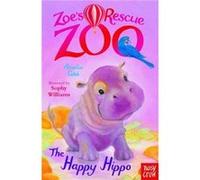 Zoes Rescue Zoo The Happy Hippo by Amelia Cobb Amelia Cobb, (Auteur)