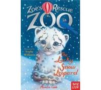 Zoes Rescue Zoo The Lucky Snow Leopard by Amelia Cobb Cobb, Amelia (Auteur)