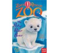 Zoes Rescue Zoo The Pesky Polar Bear by Amelia Cobb Cobb, Amelia (Auteur)