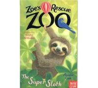 Zoes Rescue Zoo The Super Sloth by Amelia Cobb Inconnu (Auteur)