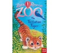 Zoes Rescue Zoo The Talkative Tiger by Amelia Cobb Amelia Cobb (Auteur)