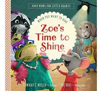 Zoe's Time to Shine: When You Want to Hide