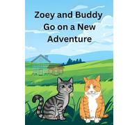 Zoey and Buddy Go on a New Adventure
