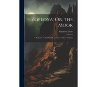 Zofloya; Or, The Moor