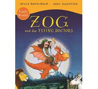 Zog and the Flying Doctors Early Reader: 1
