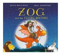 Zog and the Flying Doctors Gift edition board book by Julia Donaldson Inconnu (Auteur)