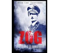Zog: Roi d'Albanie