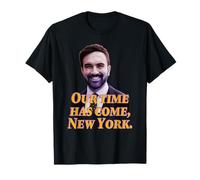 Zohran Mamdani Maire de New York Our Time Has Come NY 2025 T-Shirt