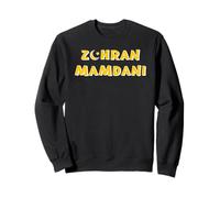 Zohran Mamdani pour Le Maire de New York : Funny Trendy Cool Progressive Sweatshirt