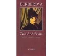 Zoia Andréevna Nina Berberova (Auteur), Cécile Térouanne (Traduction)