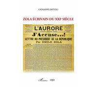Zola écrivain du XXIe siècle - Giovanni Dotoli - L'harmattan - broché - Essai