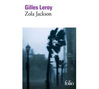 Gilles Leroy – Zola Jackson – Roman – Gallimard, Poche