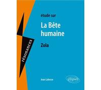Etude sur La Bête humaine, Emile Zola