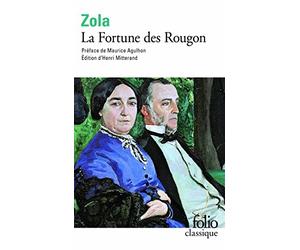 Zola La Fortune Des Rougon (Folio Classique) (French Edition) (Folio (Domaine Public)) by Maurice Agulhon Henri Mitterand(2012-01-01)