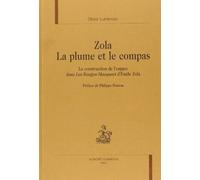 Zola, la plume et le compas : la construction de l'espace dans Les Rougon-Macquart d'Emile Zola