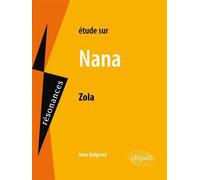 Zola, Nana - Anne Belgrand - Ellipses - broché - Scolaire / Universitaire