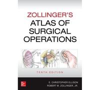 Zollinger's Atlas Of Surgical Operations, Tenth Edition