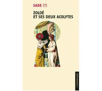Zoloé et ses deux acolytes - Donatien Alphonse François de Sade (Marquis) - L'insomniaque - broché - Roman