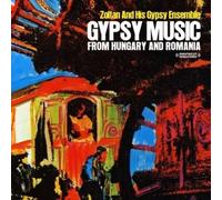 Zoltan And His Gypsy Ensemble - Gypsy Music From Hungary And Romania (Digitally Remastered)