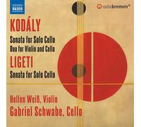 Kodály: Sonate pour Violoncelle Solo - Duo pour Violon et Violoncelle - Ligeti : Sonate pour Violoncelle Solo